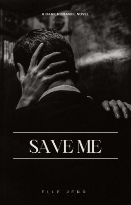 Save Me (#1 In Billionaires Obsessed Series)