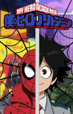 The Amazing Spider-Man x MHA (OC) by pentv1