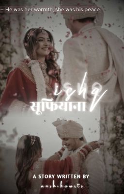 𝐈𝐬𝐡𝐪 𝐒𝐮𝐟𝐢𝐲𝐚𝐧𝐚. by anshikawrts