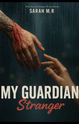 My Guardian Stranger (GxG) by xSRwritesx