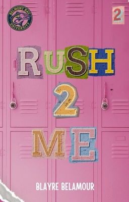 Rush 2 Me (BBU #2)