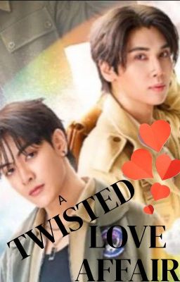 A TWISTED LOVE AFFAIR💖 by JOONGDUNKDS