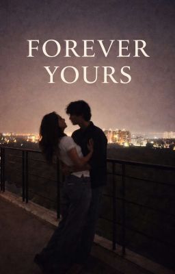 Forever Yours by KaashwiSukhadia