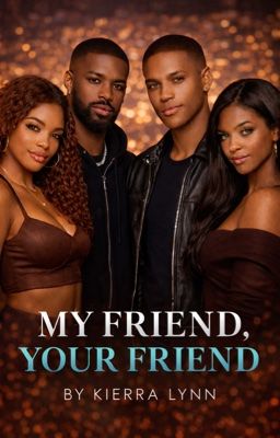 My friend Your Friend by Kierralynn1989