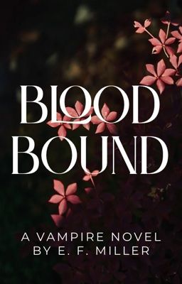 Blood Bound by DarknessTheGirl