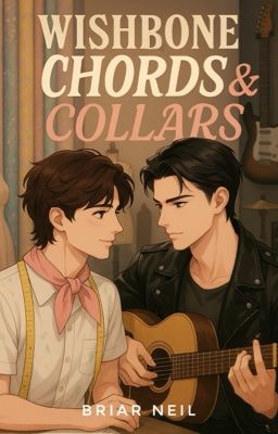 WISHBONE: Chords & Collars