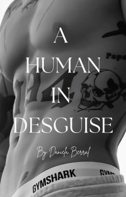 A Human In Disguise