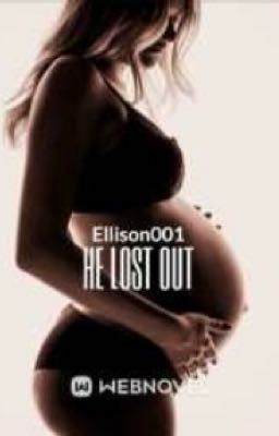He Lost Out by Ellison001