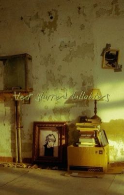 Her slurred lullabies  by sinjnombre28