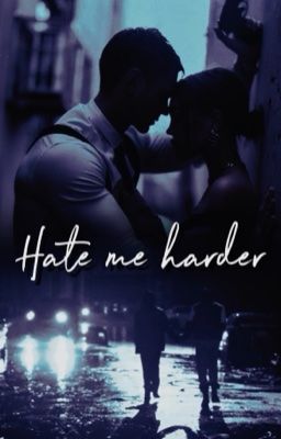 Hate Me Harder