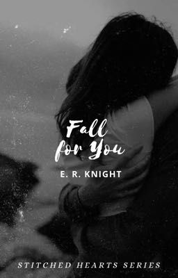 Fall For You (Stitched Hearts #1)