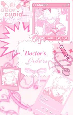 𝑫𝒐𝒄𝒕𝒐𝒓'𝒔 𝑶𝒓𝒅𝒆𝒓𝒔 (Katsuki Bakugo X Reader)