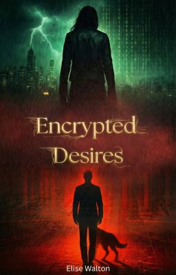 Encrypted Desires: When the Wolf Hunts the Hacker by Elise_Walton