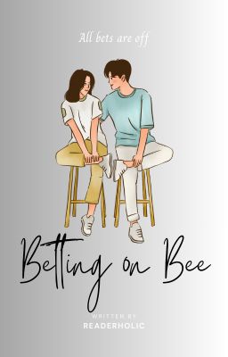 Betting on Bee by Readerholic80