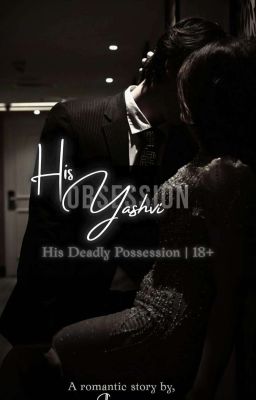 His Yashvi ! Deadly Possession |18+ by sheverseee_