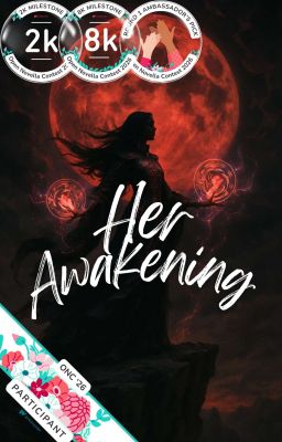 Her Awakening (ONC 2026) by anOverthinkingDevil