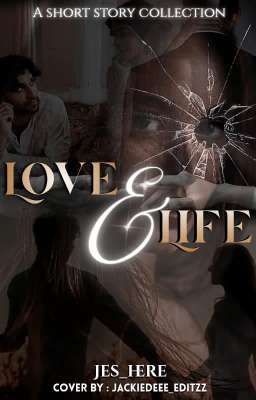 Love and Life  by Jes_here