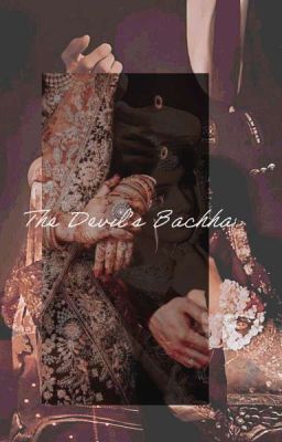 The Devil's Bachha by Monica476503