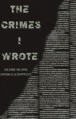 The Crimes I Wrote. by midnight_muxe