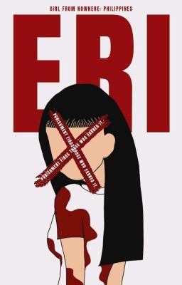 ERI (Girl From Nowhere: Philippines) by eri_punishes