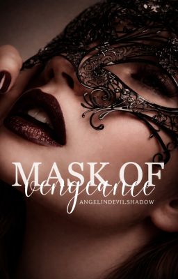Mask of Vengeance by AngelinDevilshadow