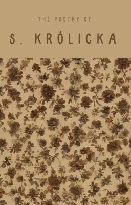 The Poetry of S. Królicka by Krolicka