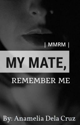| MMRM | My Mate, Remember Me 