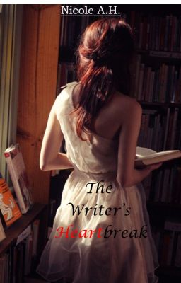 The Writer's Heartbreak ( completed)