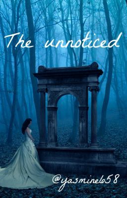 The unnoticed