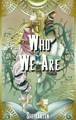 Who We Are; Zelink, Modern (The Legend Of Zelda) 