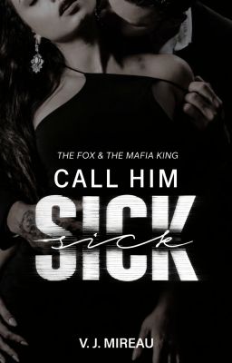 Call Him Sick ✓ | 18+