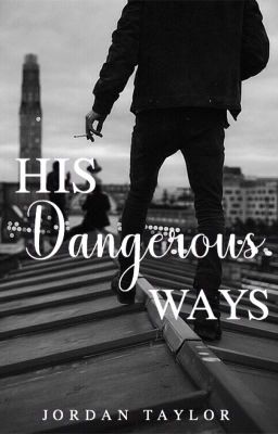 His Dangerous Ways✔️