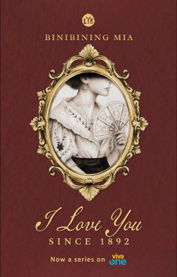 I Love You Since 1892 by UndeniablyGorgeous