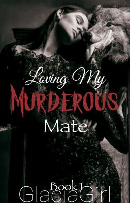 Loving My Murderous Mate