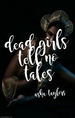 Dead Girls Tell No Tales by kaloned
